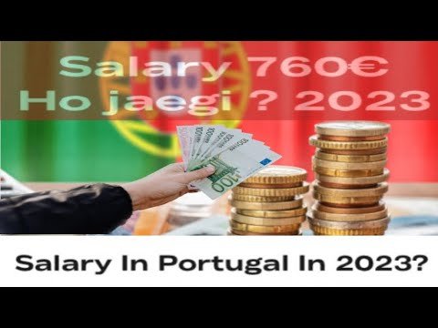 Portugal immigration 2023 update| salary in Portugal | Portugal salary per month 2023| Portugal News