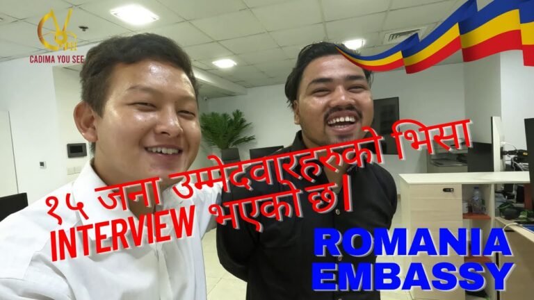 Romanian Embassy मा १५ जना उम्मेदवारहरुको भिसा Interview सफलतापूर्वक सम्पन्न भएको छ