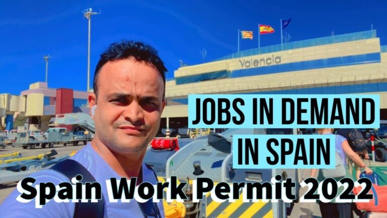 Spain Work Permit 2022 | Jobs in Demand in Spain | Spain Work Visa 2022 | Shortage Occupation List ?