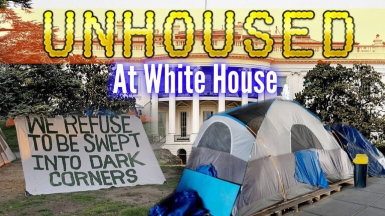 The Unhoused Have Set Up Tents In Front Of The White House