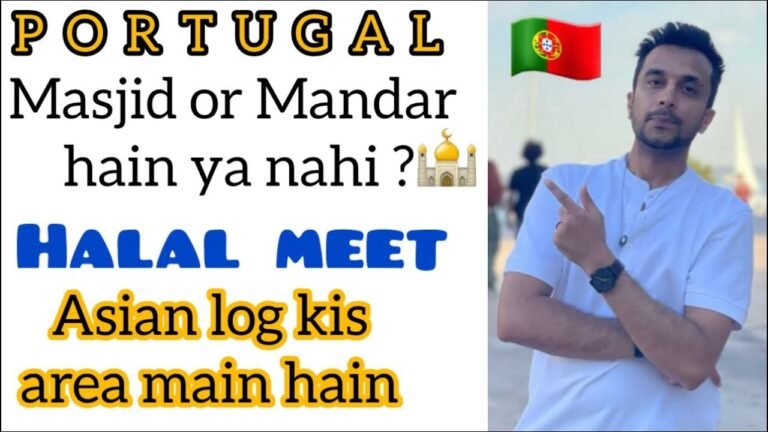 Asian community in Portugal & Portugal halal food | Masjid Mandar nahi hain kiya