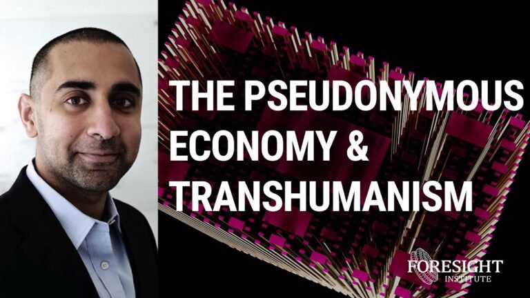 Balaji Srinivasan | The Pseudonymous Economy & Transhumanism