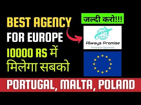 Best Agency For Europe | Migrate to Poland, Malta & Portugal