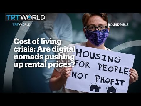 Cost of living crisis: are digital nomads pushing up rental prices?