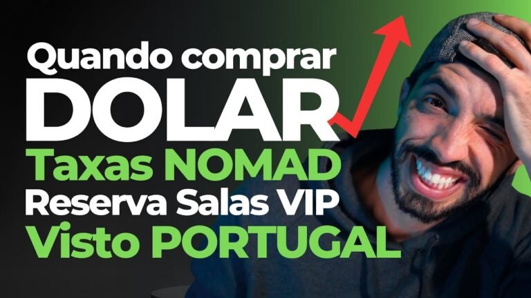 DÓLAR DISPARA, TAXAS NOMAD, VISTO PORTUGAL E SALAS VIP