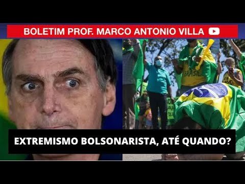 Extremismo bolsonarista, até quando?