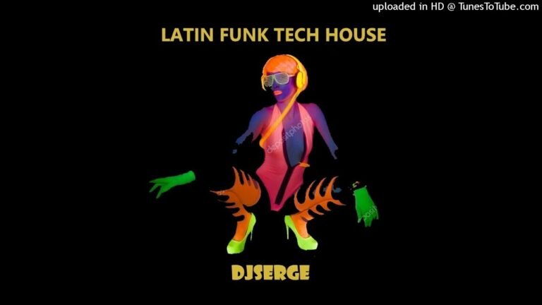 LATIN FUNK TECH HOUSE  DJSERGE