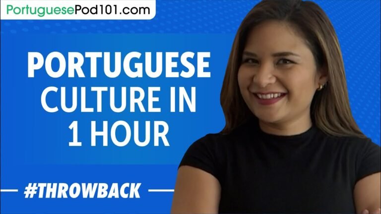 Learn All about Portuguese Culture in 1 Hour!