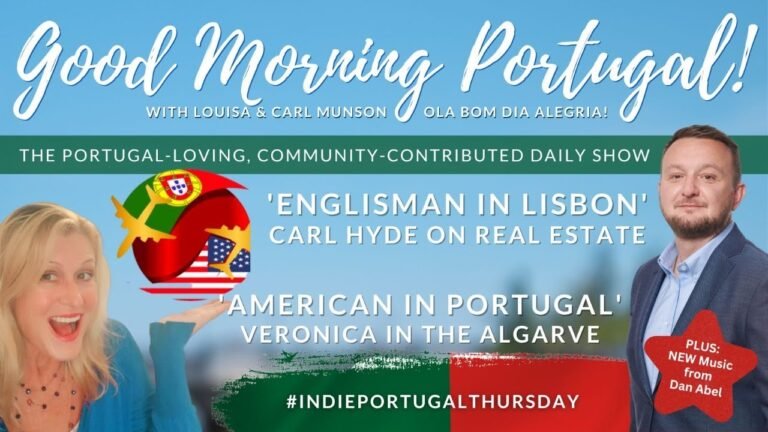 Lisbon & Algarve in the house! | The Good Morning Portugal! Show | #IndiePortugalThursday