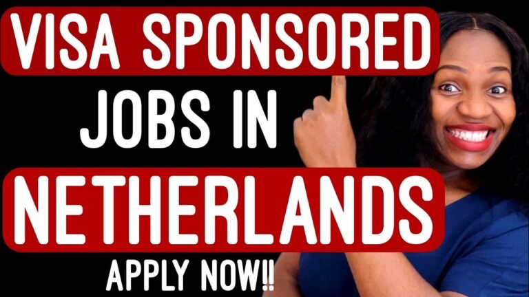 NETHERLANDS JOBS FOR FOREIGNERS | NETHERLANDS WORK PERMIT VISA-JOBS IN AMSTERDAM-IMMIGRATE WITH AMMY