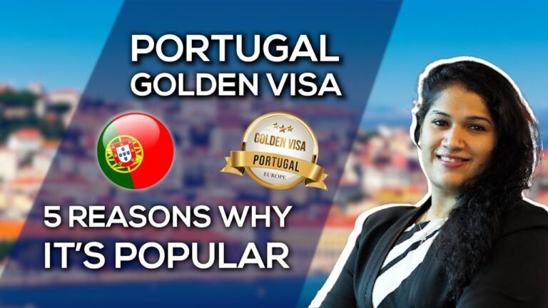 Portugal Golden Visa | 5 Reasons For its Popularity