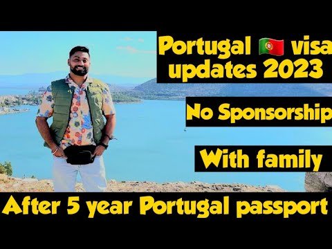 Portugal visa updates 2023 – portugal d7 visa for indians, visa requirements, how to apply d7 visa