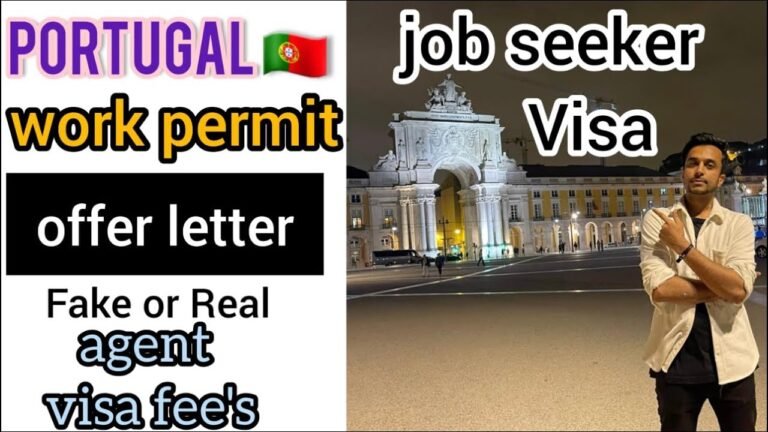 Portugal work permit 2023 | Portugal job’s seeker visa information & job offer letter