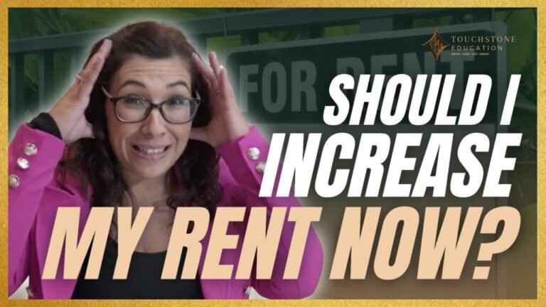 Should I Increase My Rent Now? – Touchstone Education