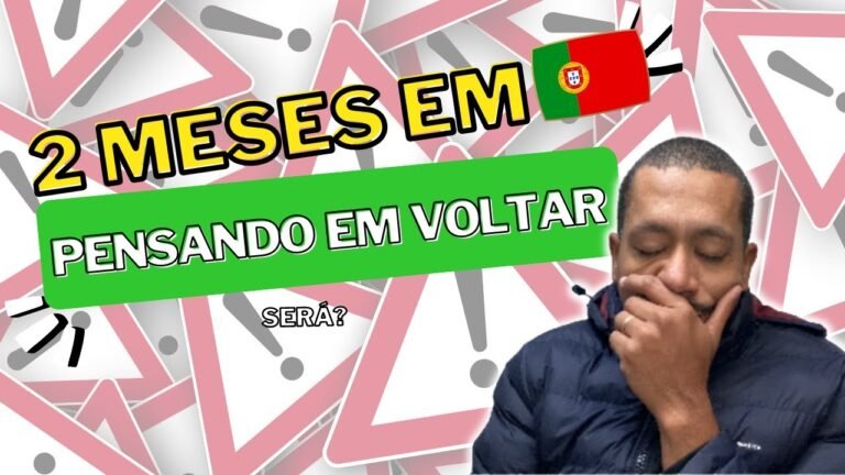 2 meses em Portugal | Vamos voltar?