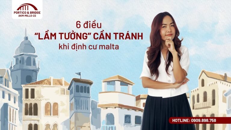 6 Điều Lầm Tưởng Cần Tránh Khi Định Cư Malta | Portico and Bridge