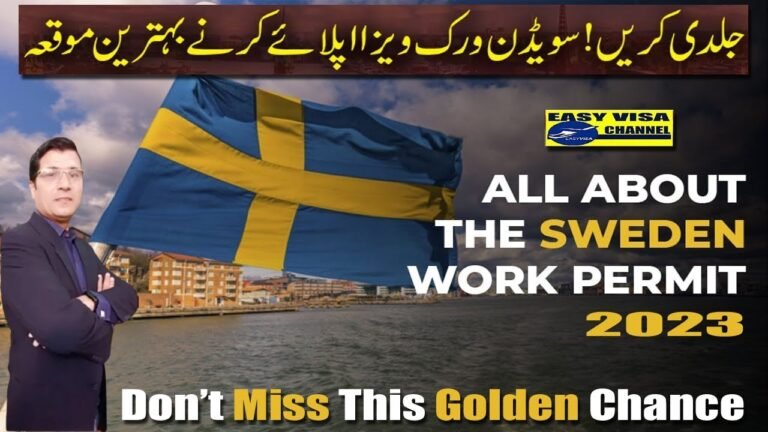 Apply Your Own Sweden Work Visa 2023 Step by Step , Limited Time Offer