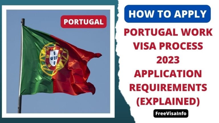 How to Apply for a Portugal Work Visa (2023) | Application Requirements & Process | FreeVisaInfo