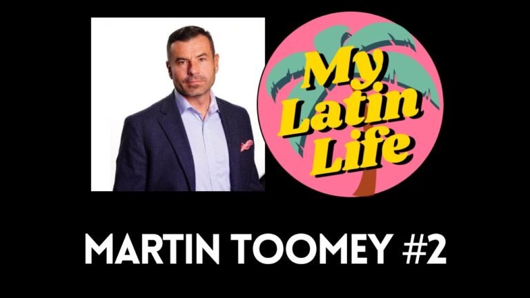 Martin Toomey on Mexico Residency & Citizenship Options | My Latin Life Podcast #40 🌴