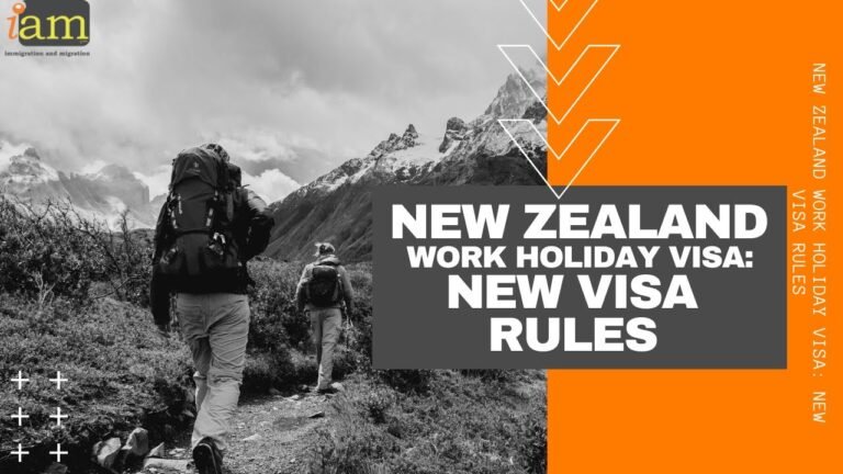 New Zealand Work Holiday Visa: New Visa Rules