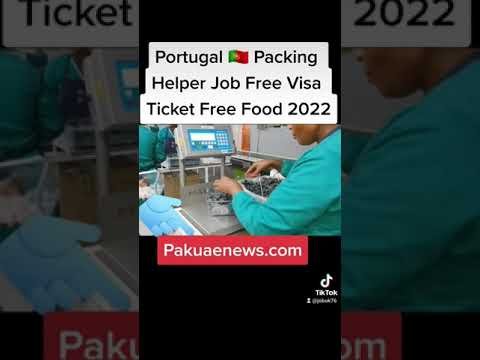 Portugal 🇵🇹 Packing Helper Job Free Visa Ticket 🎟 Foodv