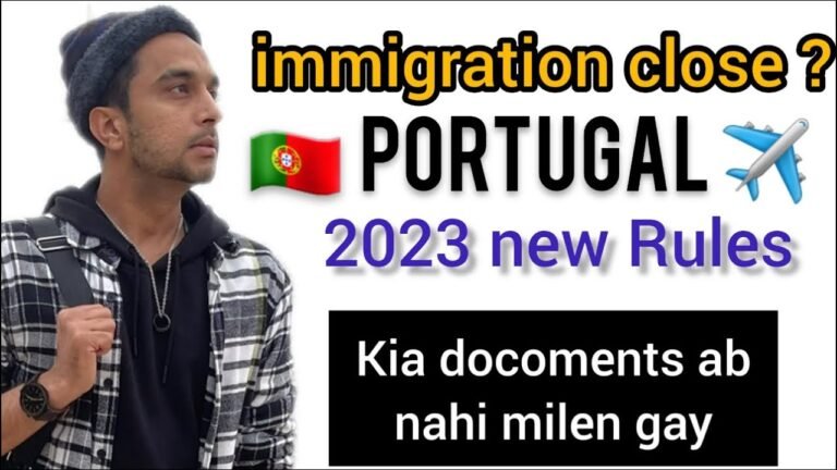 Portugal immigration latest update 2023 | Kia immigration close honey lagi & new immigration Rule’s