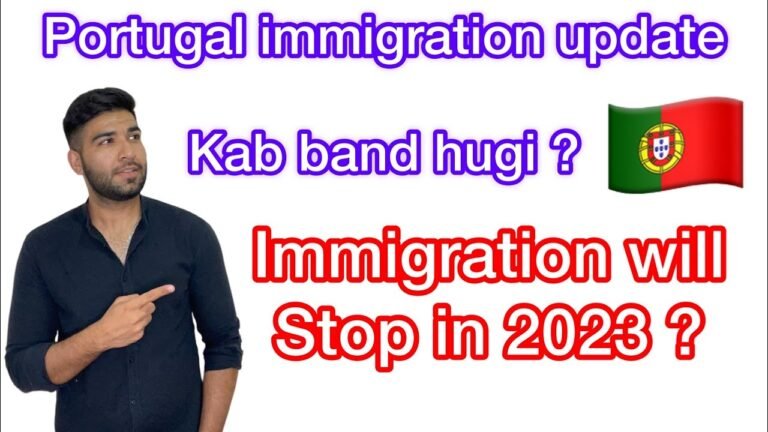 Portugal 🇵🇹 immigration will stop in 2023 ? | kyea sef immigration file reject kar dy gi ?