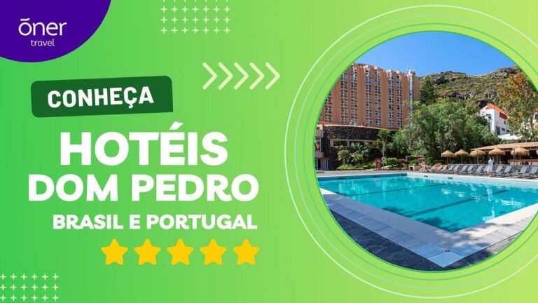 Rede de hotel Dom Pedro (Brasil e Portugal) – 5 estrelas