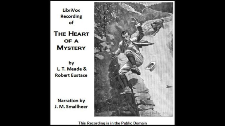 The Heart of a Mystery (FULL Audio Book) – By L  T  Meade and Robert Eustace