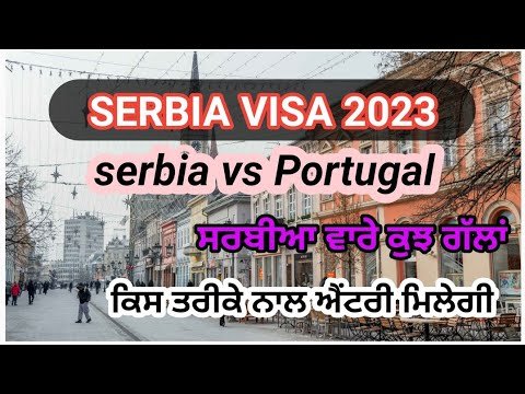 serbia tourist visa for indian, Serbia work permit, Serbia to Portugal, Serbia to ltaly, Serbia visa